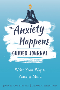 Anxiety Happens Guided Journal