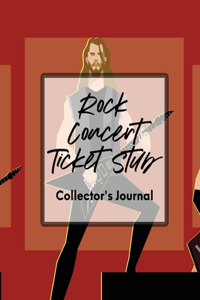 Rock Concert Ticket Stub Collector's Journal