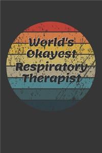 World's Okayest Respiratory Therapist Notebook