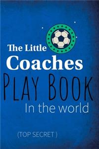 The Little Coaches Play Book In the world