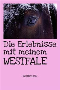 Die Erlebnisse mit meinem Westfale