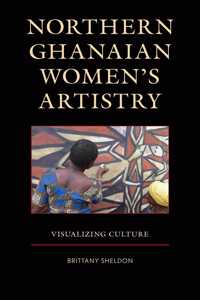 Northern Ghanaian Women's Artistry