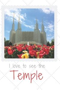 I Love To See The Temple