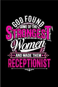 God found strongest women and made them receptionist