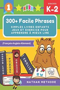 300+ Facile phrases simples livres enfants jeux et exercice pour apprendre à mieux lire (Français-Anglais-Allemand)