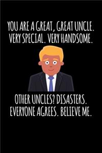 You are a Great, Great Uncle. Very Special. Very Handsome