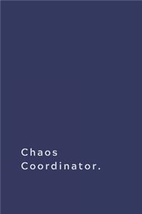 Chaos Coordinator.