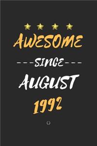 AWESOME Since August 1992 Notebook birthday Gift