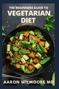 Beginner's Guide to Vegetarian Diet