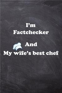 I am Factchecker And my Wife Best Cook Journal