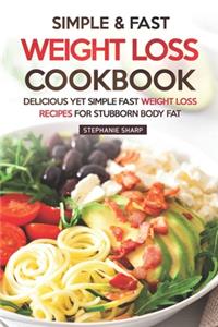 Simple & Fast Weight Loss Cookbook