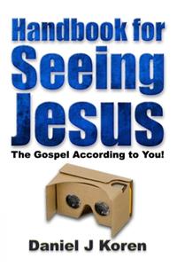 Handbook for Seeing Jesus