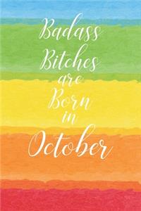 Badass Bitches are Born in October