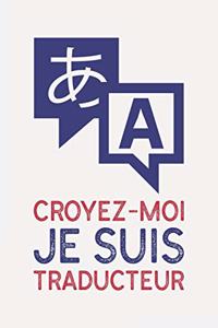 Croyez-moi je suis TRADUCTEUR