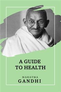 A Guide to Health