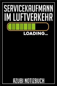 Servicekaufmann im Luftverkehr Loading... Azubi Notizbuch