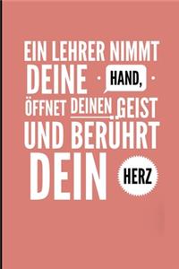 Ein Lehrer Nimmt Deine Hand, Öffnet Deinen Geist Und Berührt Dein Herz