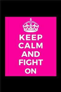 Keep Calm and Fight On