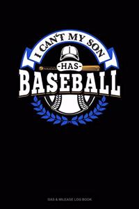I Can't My Son Has Baseball