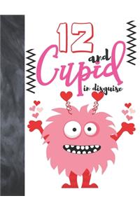 12 And Cupid In Disguise
