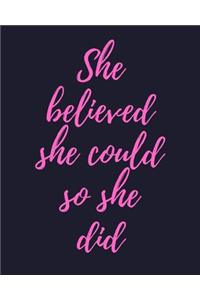 She Believed She Could So She Did
