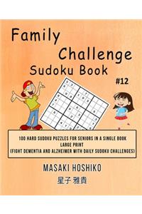 Family Challenge Sudoku Book #12