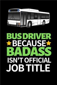 Bus Driver Because Badass Isn't Official Job Title