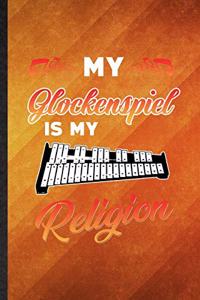 My Glockenspiel Is My Religion