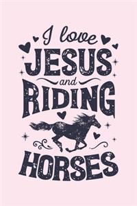 I Love Jesus and Riding Horses