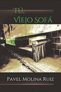 Tú, viejo sofá