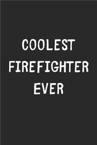 Coolest Firefighter Ever