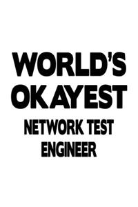 World's Okayest Network Test Engineer