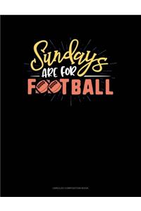 Sundays Are For Football