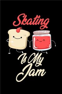 Skating is My Jam