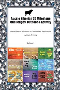 Aussie Siberian 20 Milestone Challenges