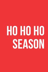 Ho Ho Ho Season Notebook Journal