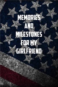 memories And Milestones For my Girlfriend