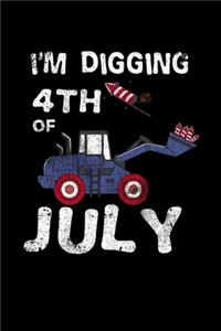 I'm Digging 4th Of July