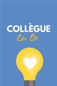 Collègue en Or