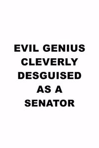 Evil Genius Cleverly Desguised As A Senator