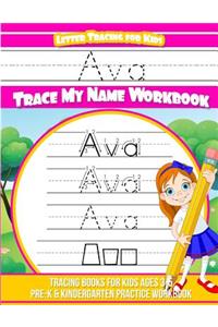 Ava Letter Tracing for Kids Trace my Name Workbook