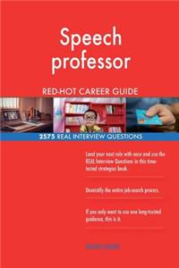 Speech professor RED-HOT Career Guide; 2575 REAL Interview Questions