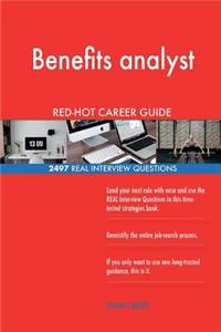 Benefits analyst RED-HOT Career Guide; 2497 REAL Interview Questions