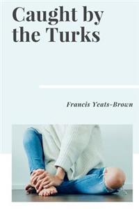 Caught by the Turks