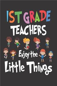 1st Grade Teachers Enjoy the Little Things
