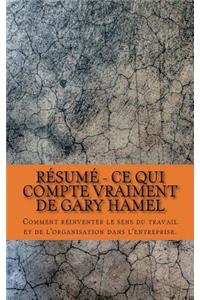 Résumé - Ce qui compte vraiment de Gary Hamel