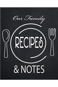 Our Family Recipes and Notes