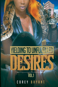Yielding 2 Unfulfilled Desires Vol.1