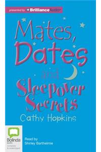 Mates, Dates and Sleepover Secrets