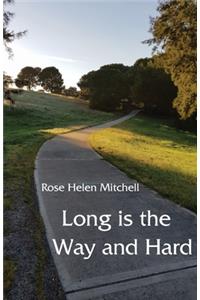 Long is the Way and Hard